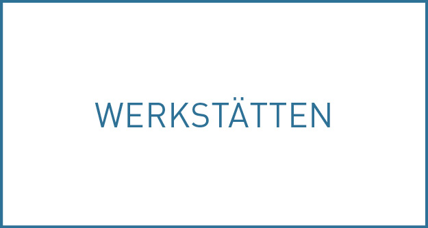 Werkstätten