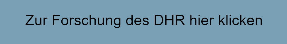 Zur Forschung des DHR hier klicken
